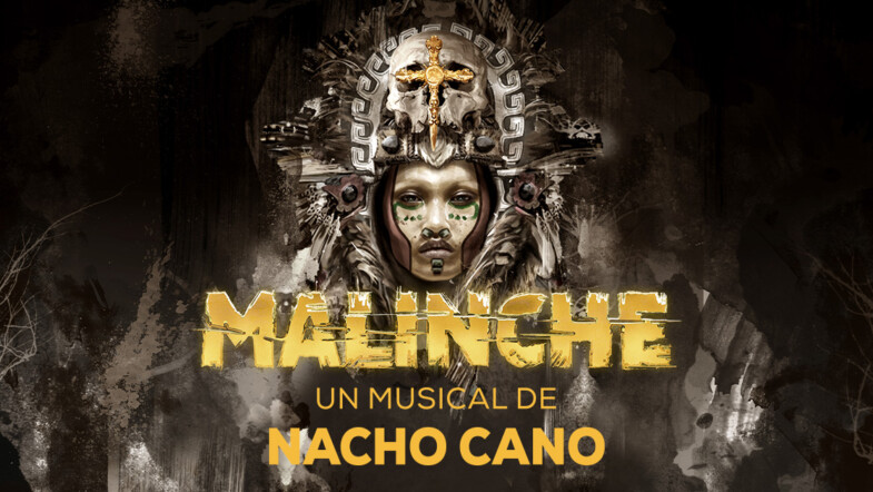 ‘Malinche’ de Nacho Cano no es solo un musical
