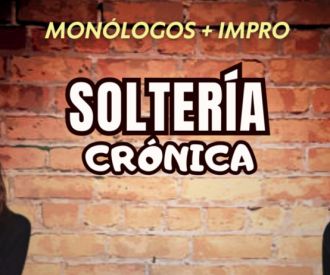 Soltería crónica - Monólogos & Impro Barcelona