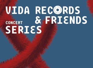 Vida Records & Friends