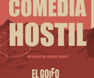 Comedia Hostil. Un Show de Humor Negro.