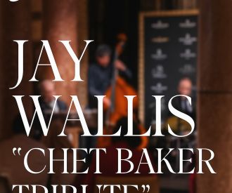 Jay Wallis Chet Baker Tribute