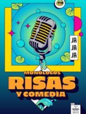 Monólogos, Risas y Comedias