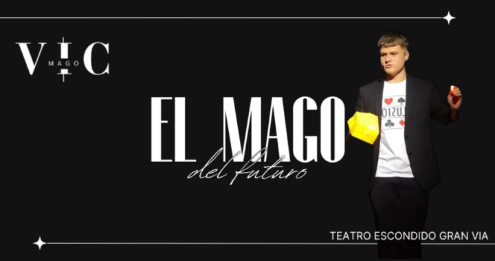 El Mago del Futuro - Mago vic