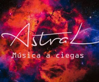 Astral, Música a Ciegas