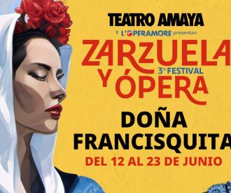 Doña Francisquita - L'Operamore