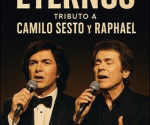 Eternos Tributo a Camilo Sesto y Raphael