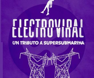 Electroviral Supersubmarina Tributo