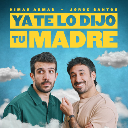 Ya te lo Dijo tu Madre
