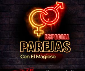 Especial de Parejas con el Magioso