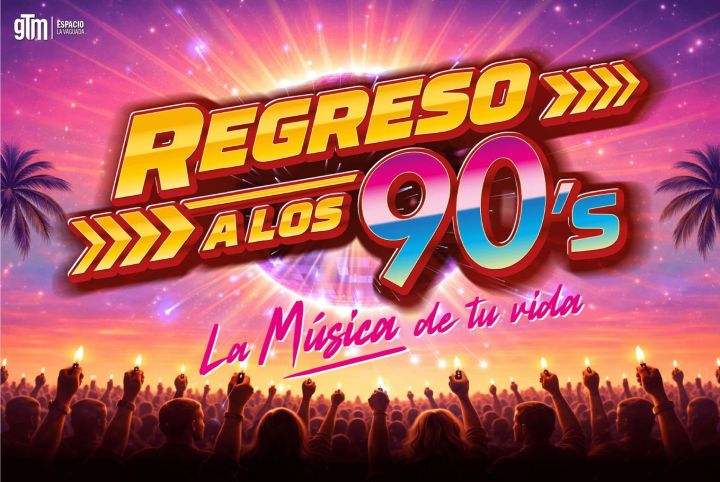 Regreso a los 90's - la Música de tu Vida