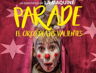 Parade, el Circo de los Valientes