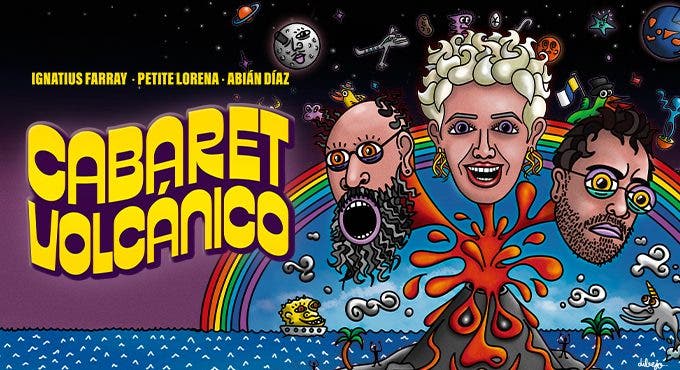 Cabaret Volcánico - Abián Díaz, Petite Lorena, Ignatius Farray