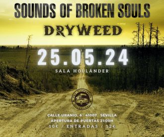 Sounds of Broken Souls + Dryweed
