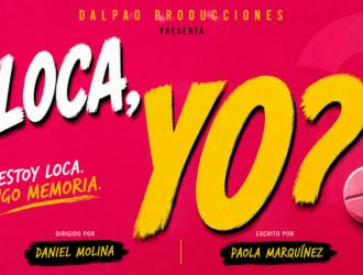 ¿Loca, yo?