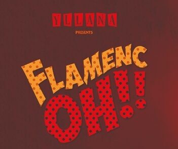 Flamenc oh! - Yllana