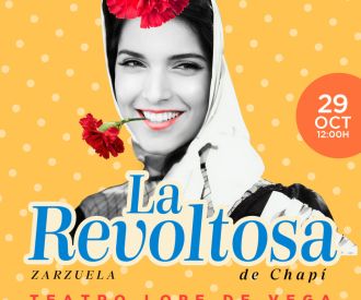 Zarzuela: La Revoltosa - Teatro Lope de Vega