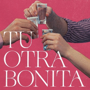Tu Otra Bonita 