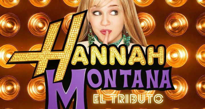 Hannah Montana, el tributo