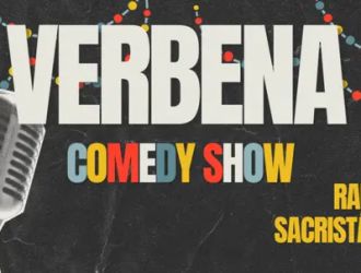 Verbena, Comedy Show