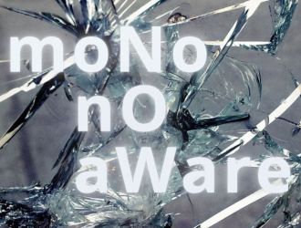 moNo nO aWare