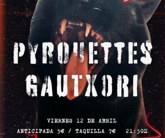 Pyrouettes + Gautxori