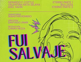 Fui Salvaje - Ciclo de Obras Cortas