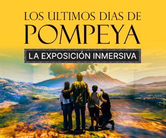 Los Últimos Días de Pompeya, la Exposición Inmersiva
