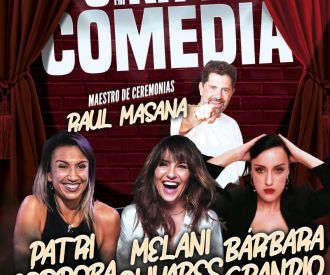 Gira la Comedia con Patri Córdoba, Melani Olivares y Bárbara Grandio