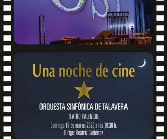 Una noche de Cine - Orquesta Sinfónica de Talavera