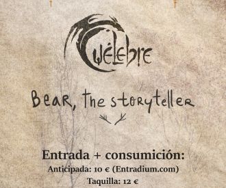 Cuélebre + Bear the Storyteller