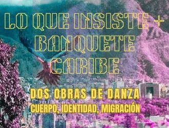 Lo que insiste + Banquete Caribe