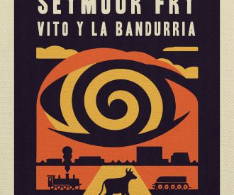 Ritmo Vudú + Seymour Fry + Vito y la Bandurria