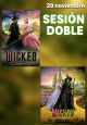 Sesión Doble: Wicked