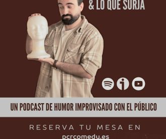 Shurmano y lo que Surja, el Podcast de Humor Improvisado
