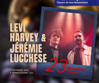 Levi Harvey & Jérémie Lucchese