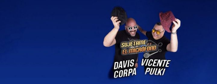 Sujétame el micrófono - Davis Corpa y Vicente Pulki