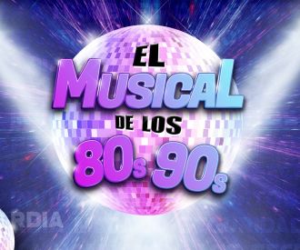 El Musical de los 80s-90s