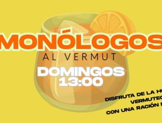 Monólogos al Vermut, en Huertas