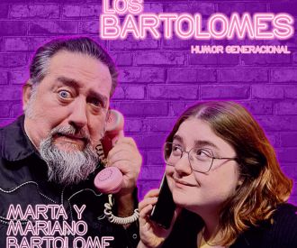 Los Bartolome - Humor Generacional