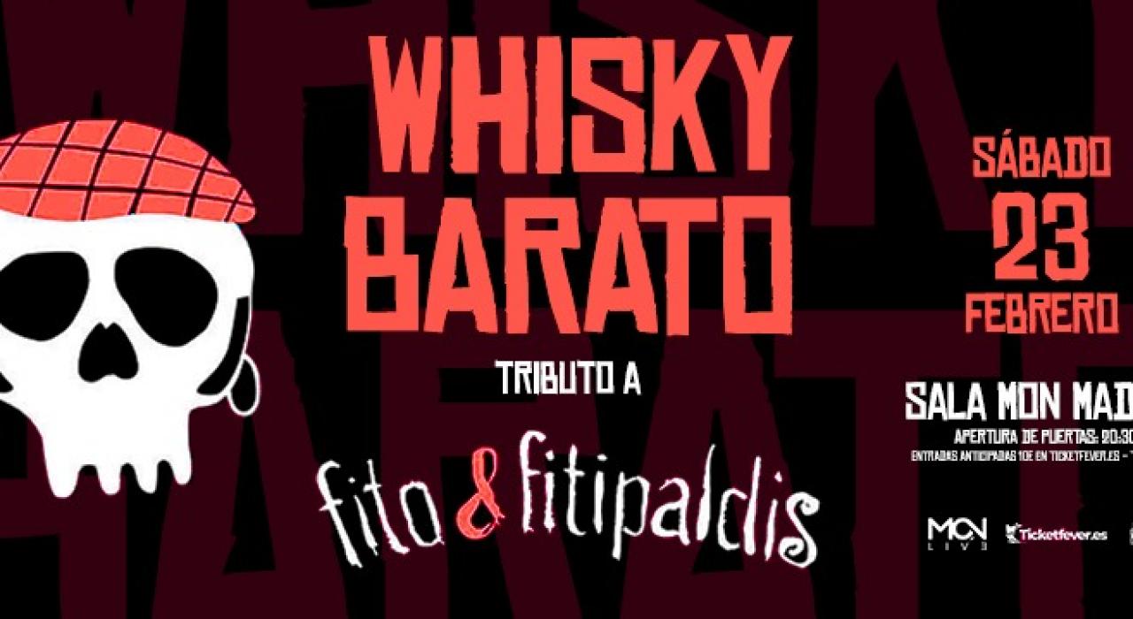 Whisky Barato - Tributo a Fito y Fitipaldis - Oferta