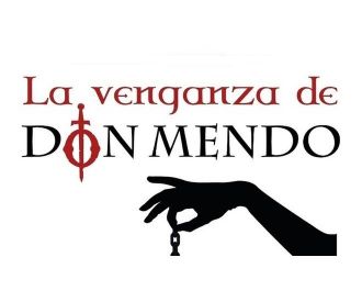 La venganza de Don Mendo - Cía Paloma Mejía