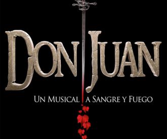 Don Juan, un musical a sangre y fuego