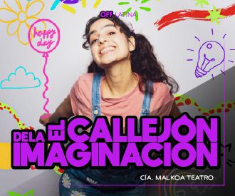 El Callejón de la Imaginación - Malkoa Teatro