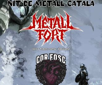 Metall Fort + cor Fosc