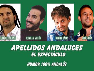 Apellidos Andaluces, el Espectáculo - Humor 100% Andaluz