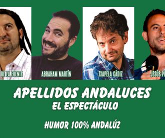 Apellidos Andaluces, el Espectáculo - Humor 100% Andaluz