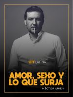 Amor, Sexo y lo que Surja 1