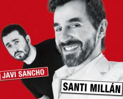 Santi Millán y Javi Sancho 1