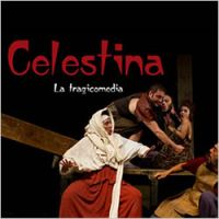 Celestina. La Tragicomedia - Atalaya Teatro 2