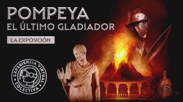Pompeya, El Último Gladiador. La Exposición 1